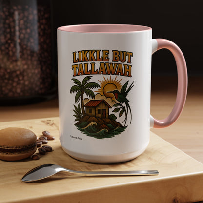 Likkle but Tallawah - Accent Coffee Mug