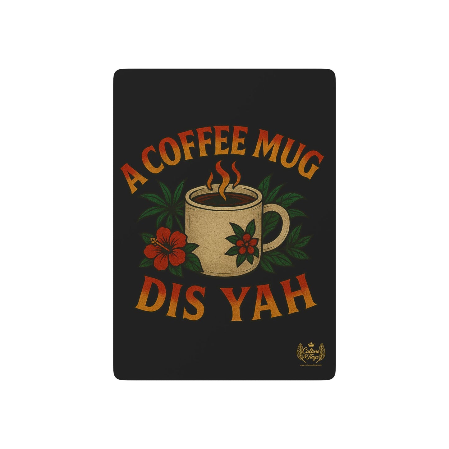 "A Coffee Mug Dis Yah" Poker Cards - Complete Deck