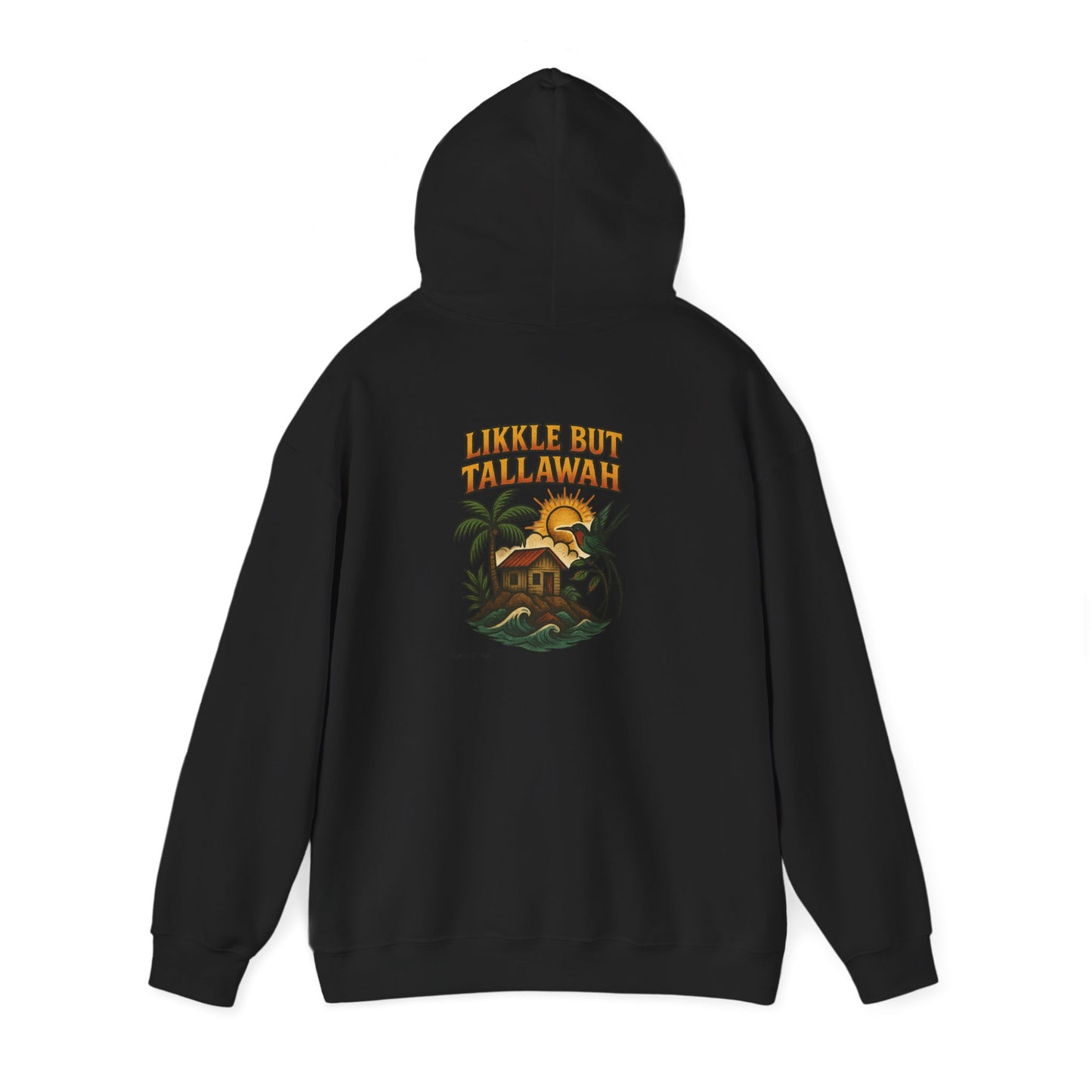 Likkle but Tallawah - Unisex Hoodie (Letterwork front, Artwork Back)
