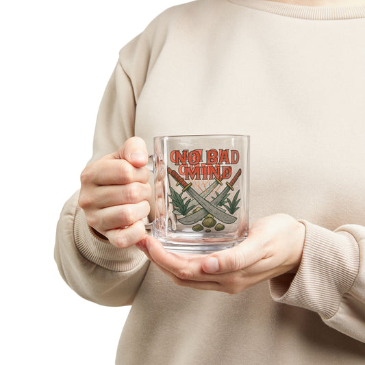 "No Bad Mind" Glass Mug