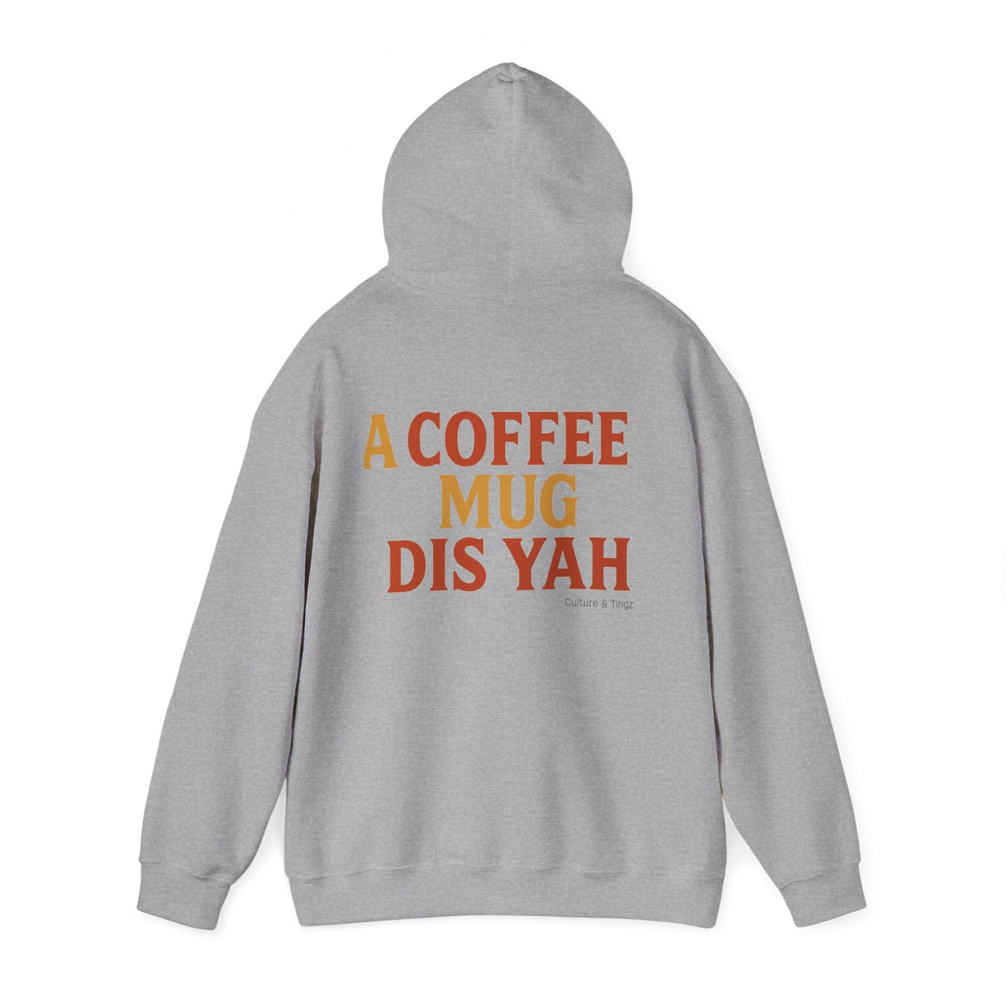 A Coffee Mug Dis Yah - Unisex Hoodie (Letterwork edition)