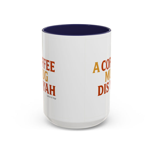 "A Coffee Mug Dis Yah" – Letterwork Edition