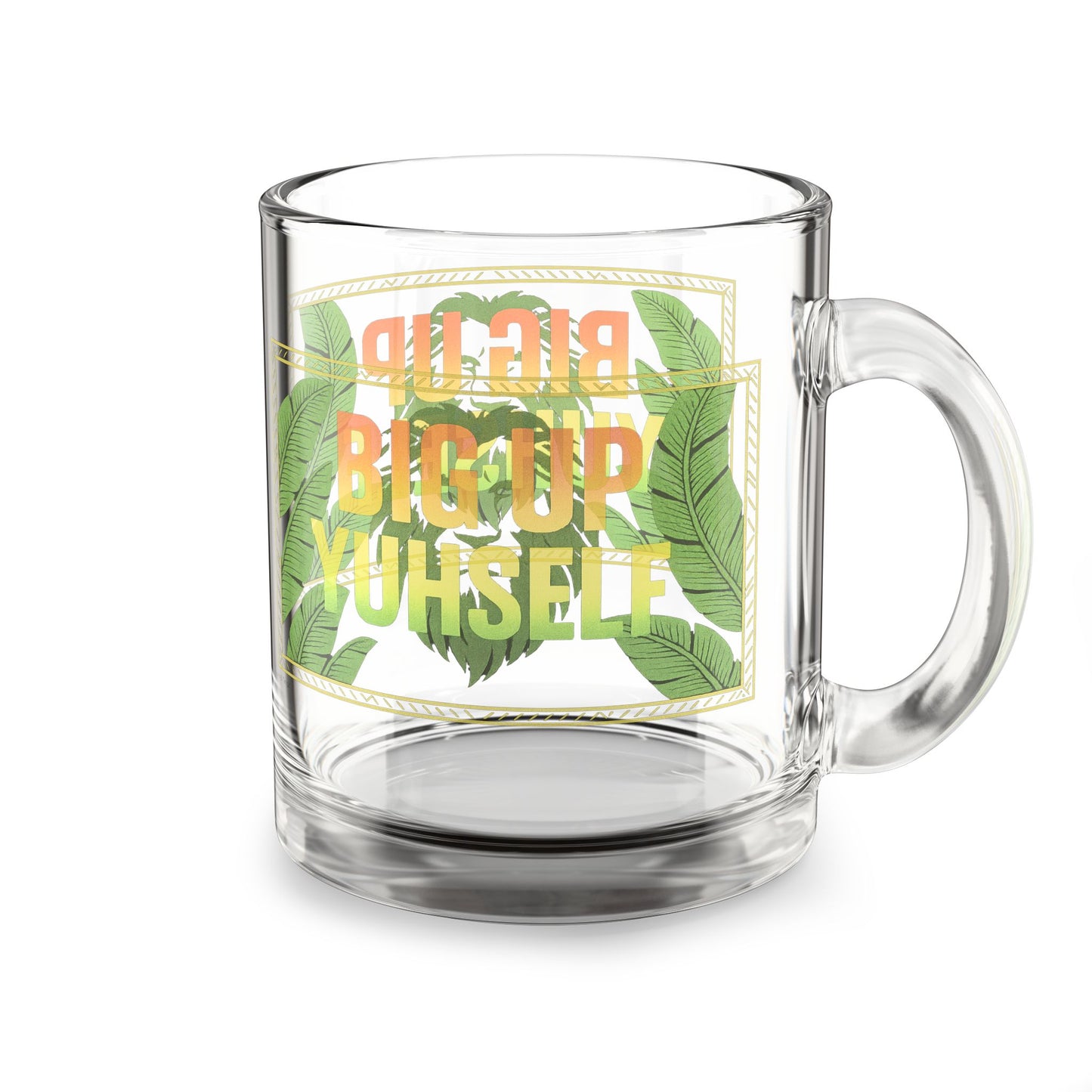 Big Up Yuhself Glass Mug