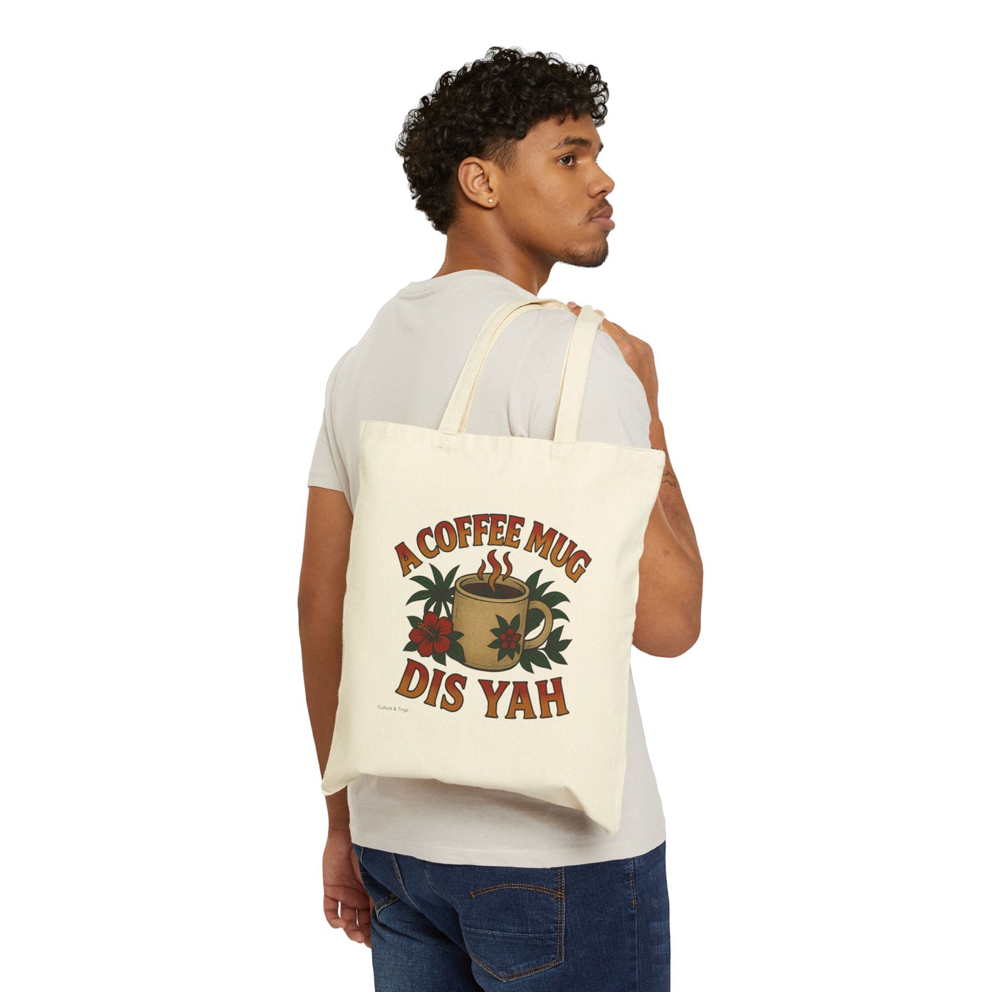 A Coffee Mug Dis Yah - Canvas Tote Bag (Artwork Only)