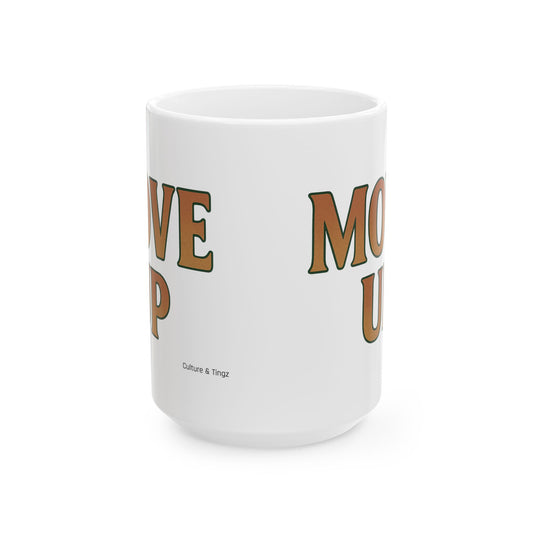 Move Up Ceramic Mugs - Letterwork Collection