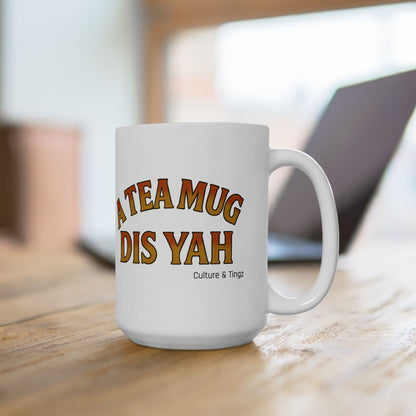 A Tea Mug Dis Yah - Letterwork Collection