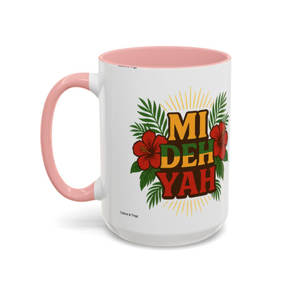 Mi Deh Yah Ceramic Mugs  – Letterwork Edition