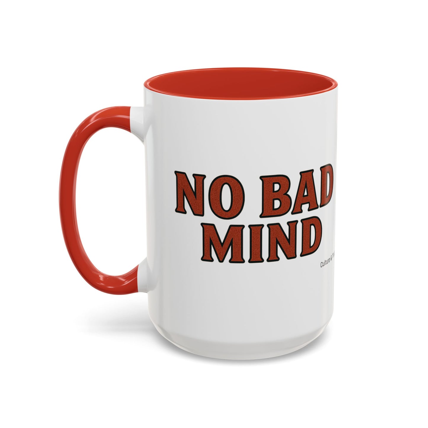 No Bad Mind Ceramic Mugs  – Letterwork Edition