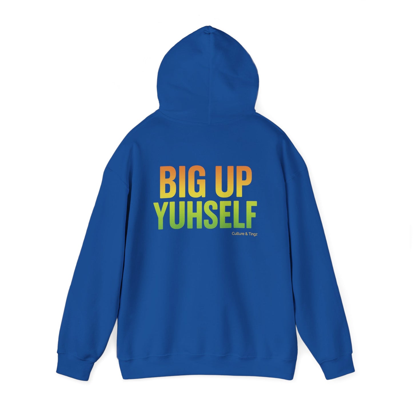 Unisex Hooded Sweatshirt: Big Up Yuhself - Casual, Cozy, Giftable, Everyday Wear, Perfect for Celebrations, Festivals, and Relaxed Days