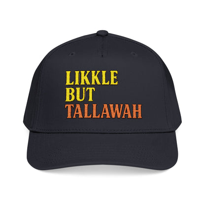 Likkle but Tallwah - Mid Profile Baseball Cap