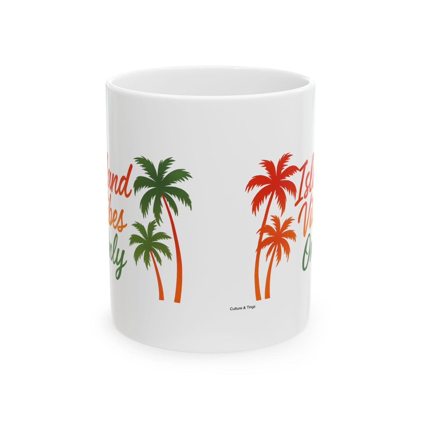 Island Vibes Only Ceramic Mug - 11 or 15 oz.