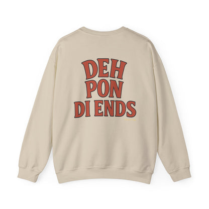 Deh Pon Di Ends - Unisex Crewneck Sweater