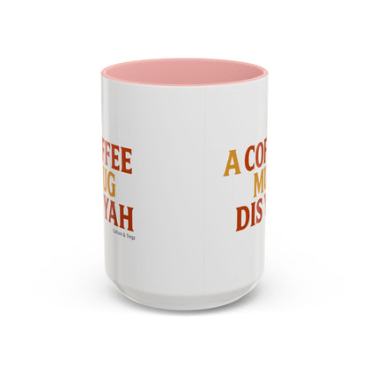 "A Coffee Mug Dis Yah" – Letterwork Edition
