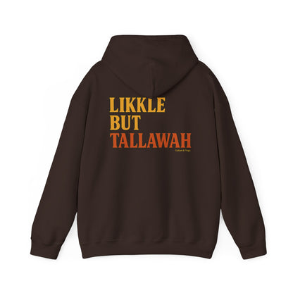 Likkle but Tallawah - Unisex Hoodie (Letterwork edition)