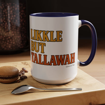 Likkle but Tallawah Ceramic Mugs  – Letterwork Edition