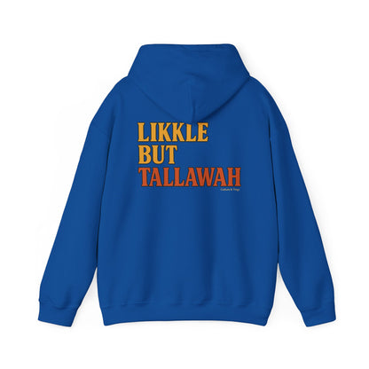 Likkle but Tallawah - Unisex Hoodie (Letterwork edition)