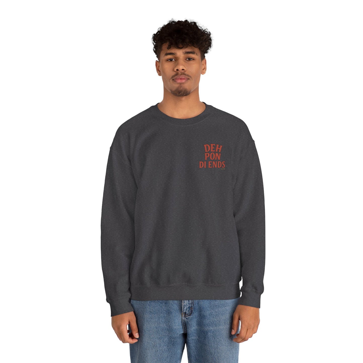 Deh Pon Di Ends - Unisex Crewneck Sweater (Letterwork Front, Artwork Back)