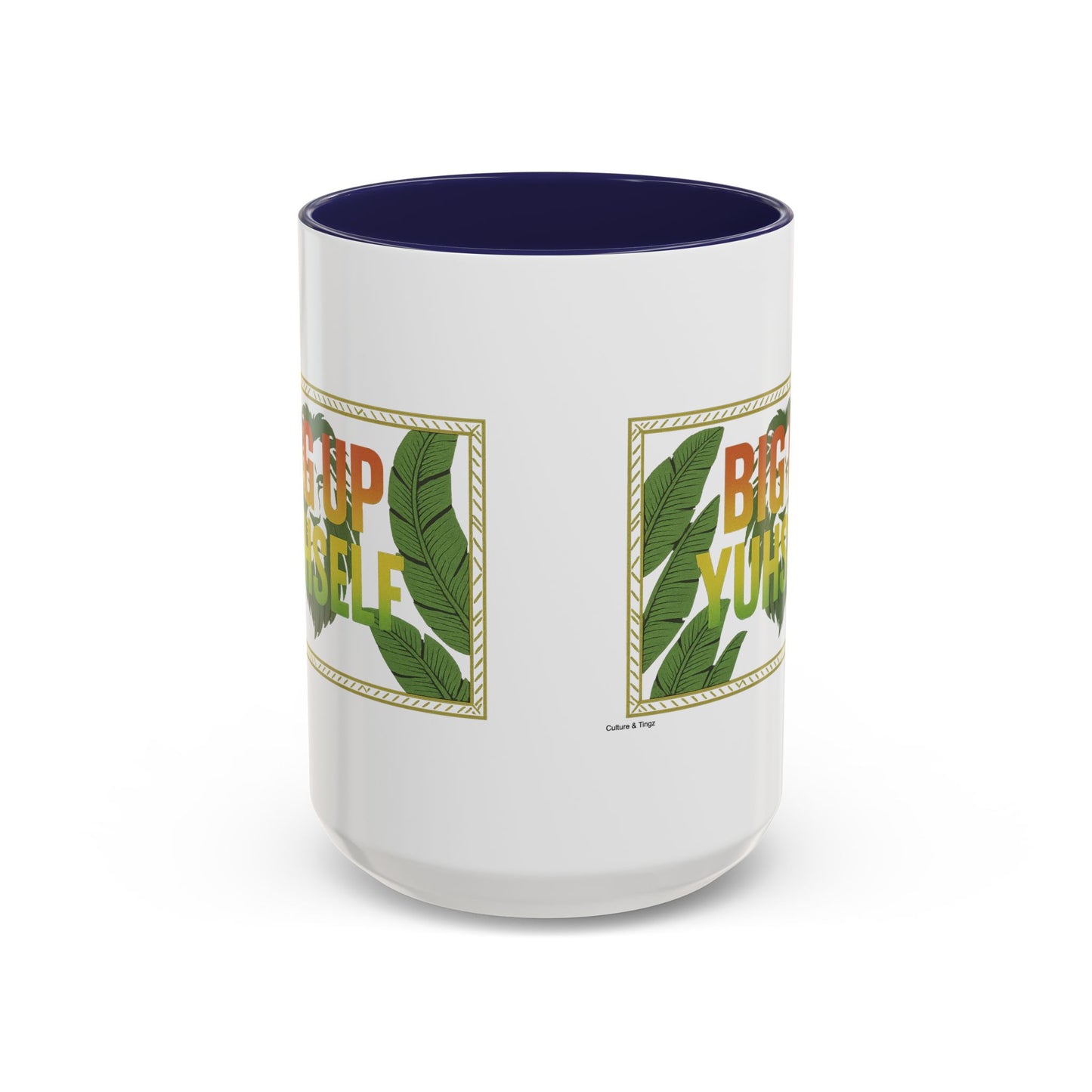 Big Up Yuhself - Accent Coffee Mug