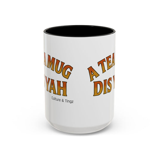 "A Tea Mug Dis Yah" – Letterwork Edition