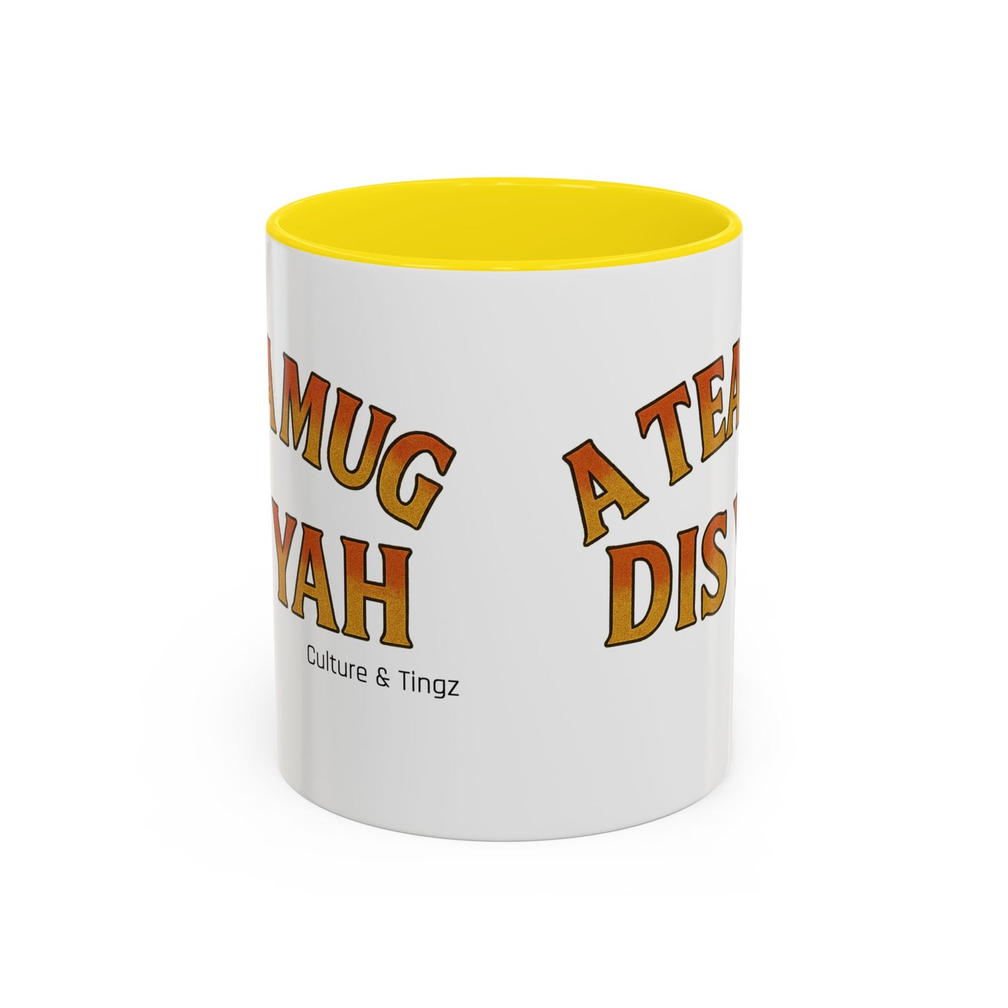 A Tea Mug Dis Yah – Accent Mug Letterwork Edition
