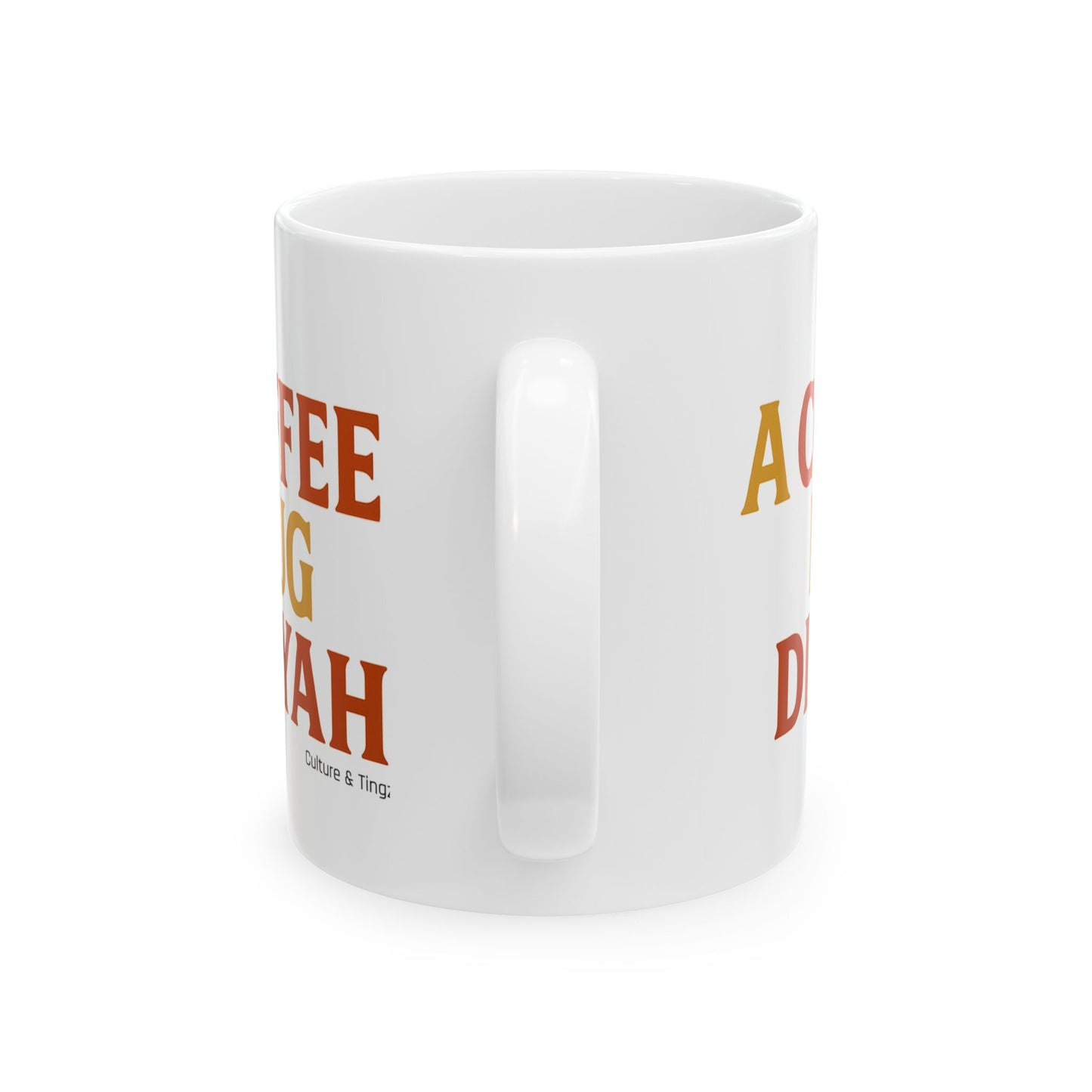 A Coffee Mug Dis Yah - Letterwork Collection