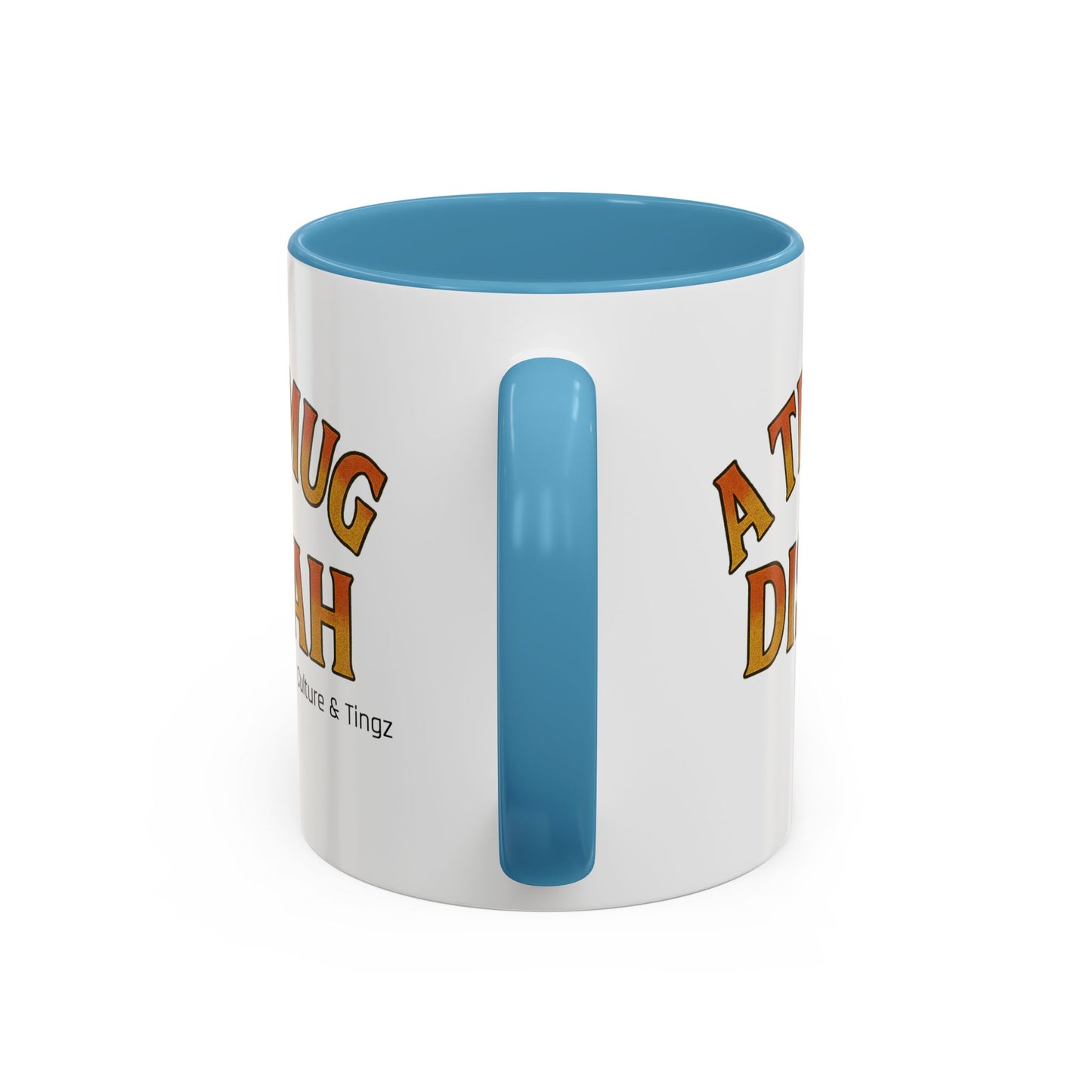 A Tea Mug Dis Yah – Accent Mug Letterwork Edition