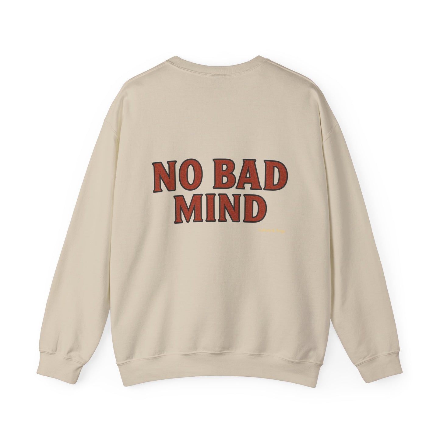 No Bad Mind - Unisex Crewneck Sweater