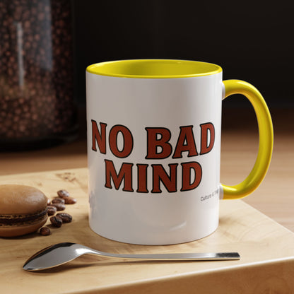 No Bad Mind Ceramic Mugs  – Letterwork Edition