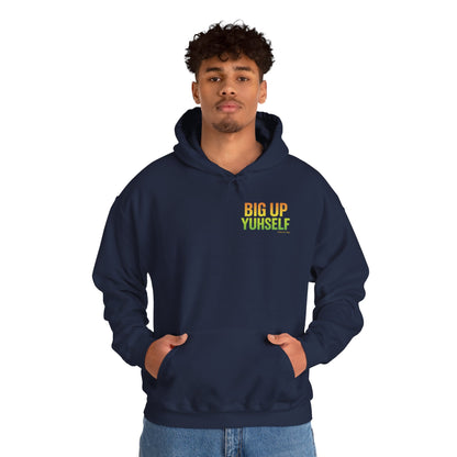 Unisex Hooded Sweatshirt: Big Up Yuhself - Casual, Cozy, Giftable, Everyday Wear, Perfect for Celebrations, Festivals, and Relaxed Days