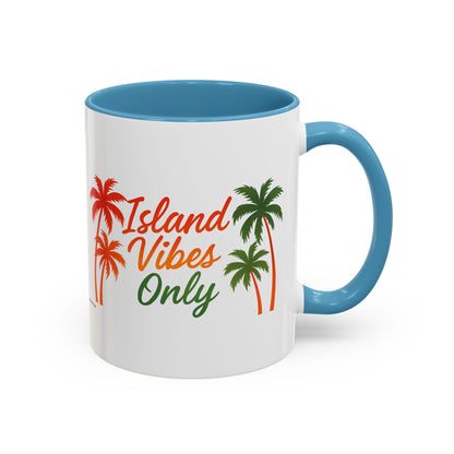 Island Vibes Only - Accent Coffee Mug