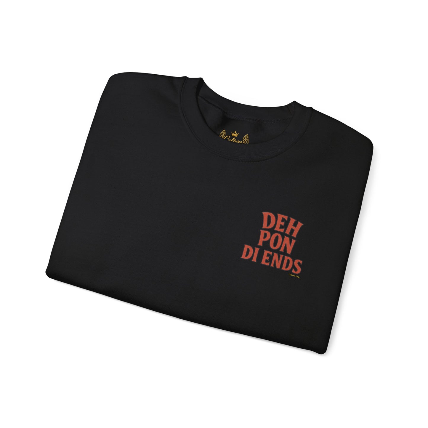 Deh Pon Di Ends - Unisex Crewneck Sweater (Letterwork Front, Artwork Back)