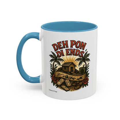 Deh Pon Di Ends - Accent Coffee Mug
