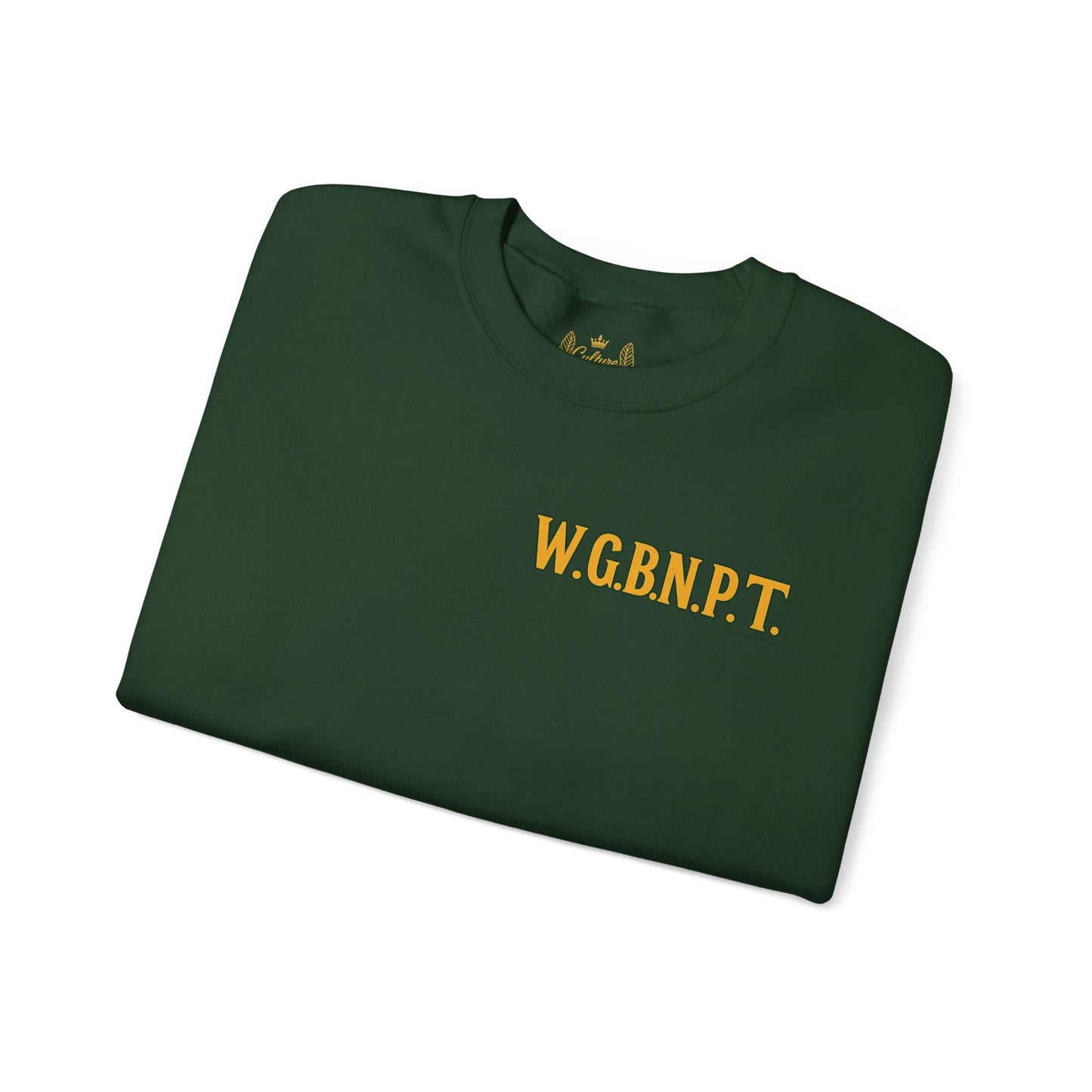 W.G.B.N.P.T. - Unisex Crewneck Sweater