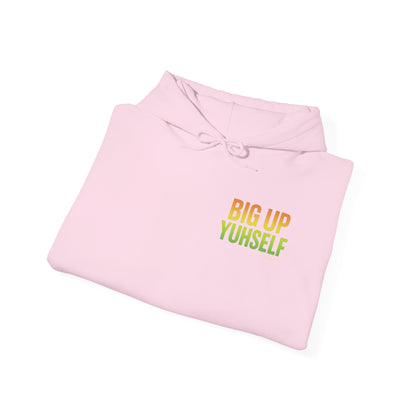 Unisex Hooded Sweatshirt: Big Up Yuhself - Casual, Cozy, Giftable, Everyday Wear, Perfect for Celebrations, Festivals, and Relaxed Days