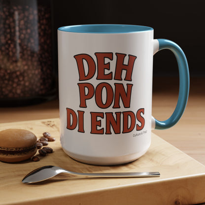 Deh Pon Di Ends Ceramic Mugs  – Letterwork Edition