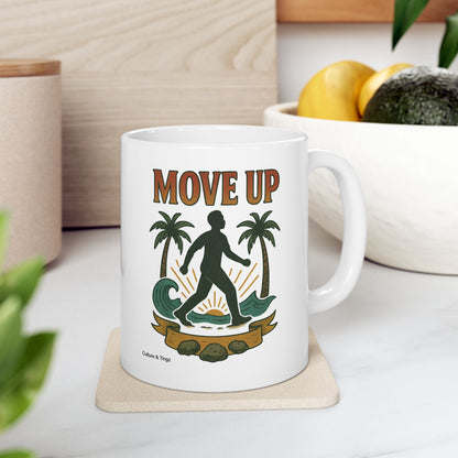 Move Up Ceramic Mug - 11 or 15 oz.
