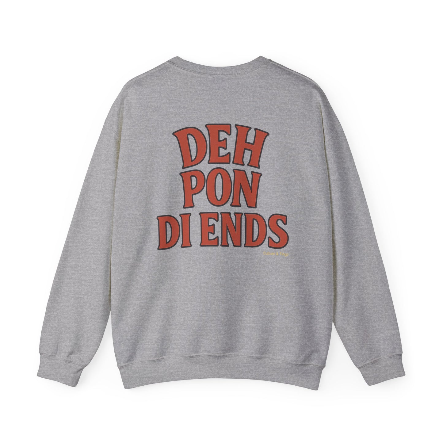 Deh Pon Di Ends - Unisex Crewneck Sweater