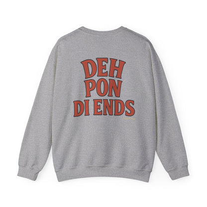 Deh Pon Di Ends - Unisex Crewneck Sweater