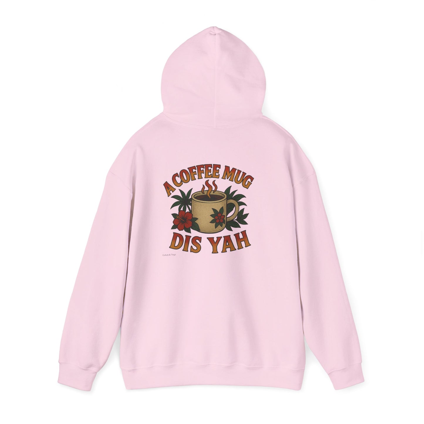A Coffee Mug Dis Yah - Unisex Hoodie (Lettering Front, Artwork Back)