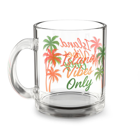 "Island Vibes Only" Glass Mug - 11 oz.
