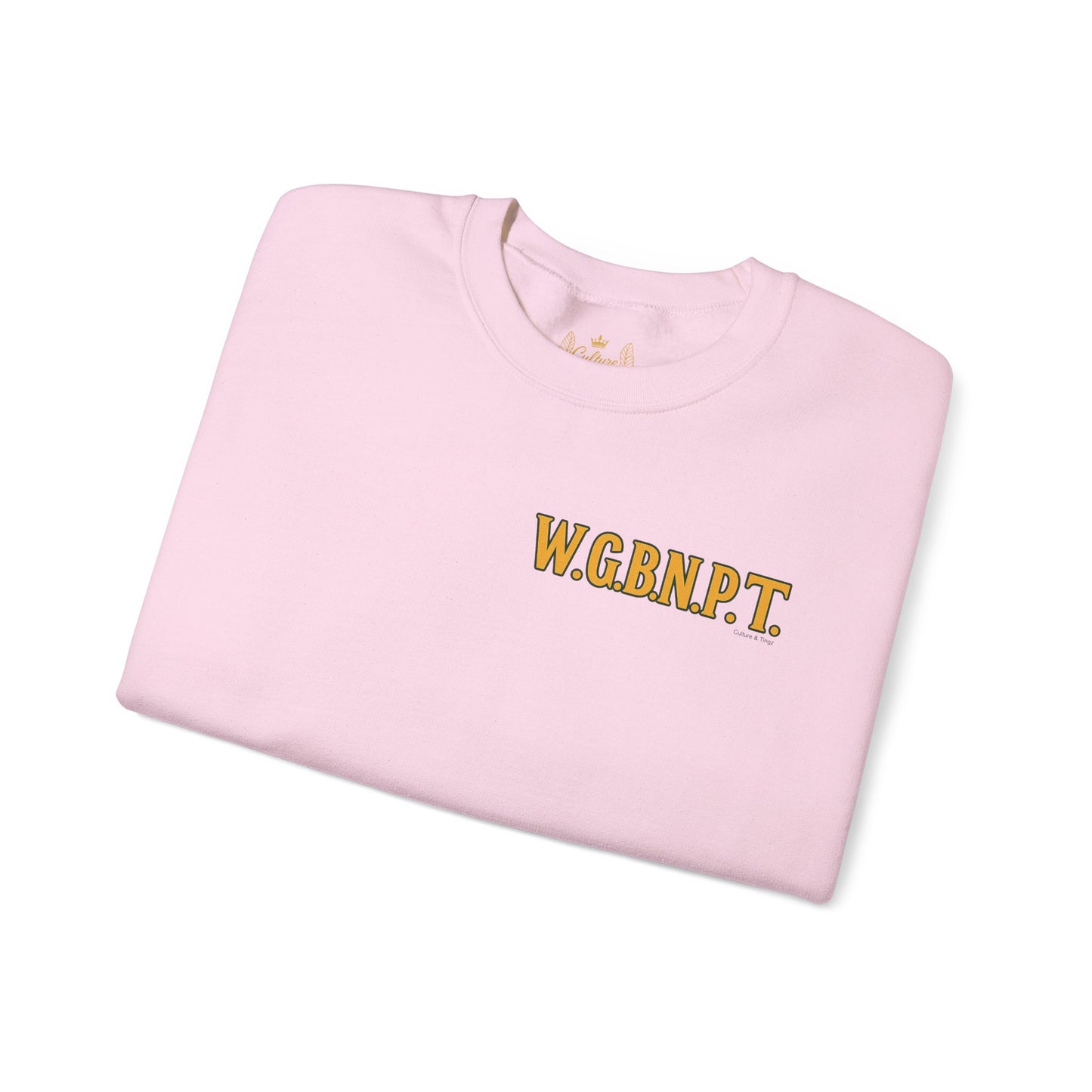 W.G.B.N.P.T. - Unisex Crewneck Sweater