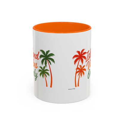 Island Vibes Only - Accent Coffee Mug