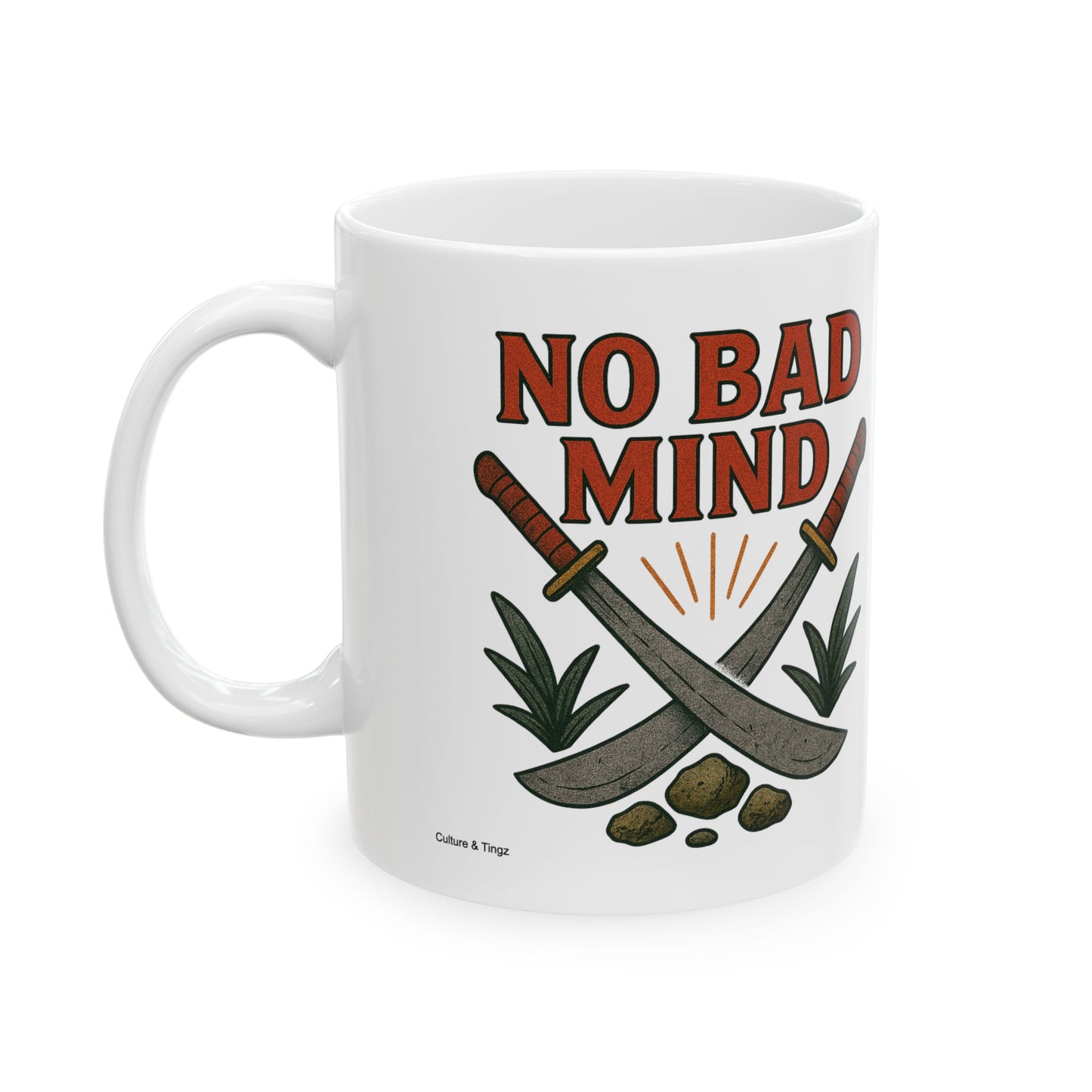 No Bad Mind Ceramic Mug - 11 or 15 oz.