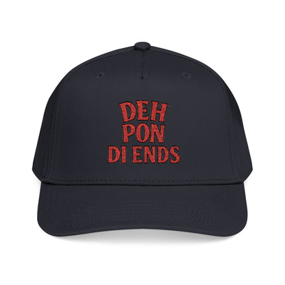 Deh Pon Di Ends - Mid Profile Baseball Cap