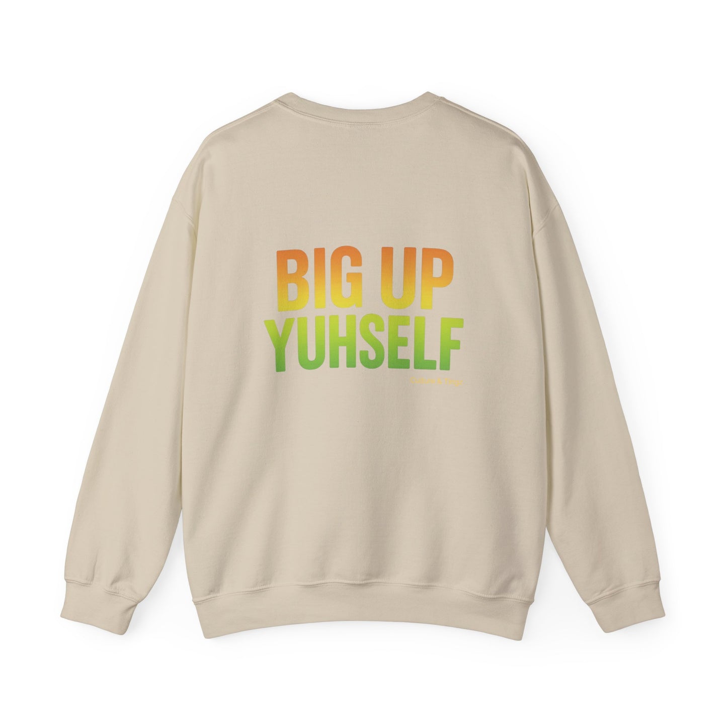 Big Up Yuhself - Unisex Crewneck Sweater