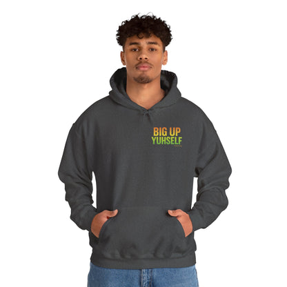 Unisex Hooded Sweatshirt: Big Up Yuhself - Casual, Cozy, Giftable, Everyday Wear, Perfect for Celebrations, Festivals, and Relaxed Days