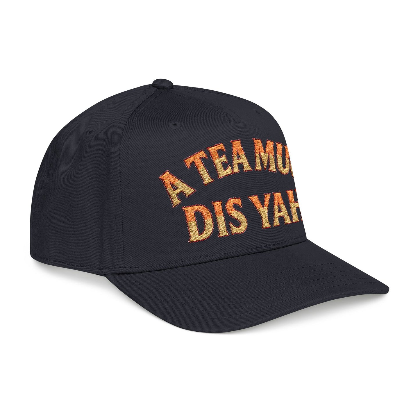 A Tea Mug Dis Yah - Mid Profile Baseball Cap