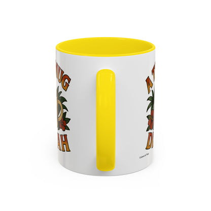 A Tea Mug Dis Yah - Accent Coffee Mug