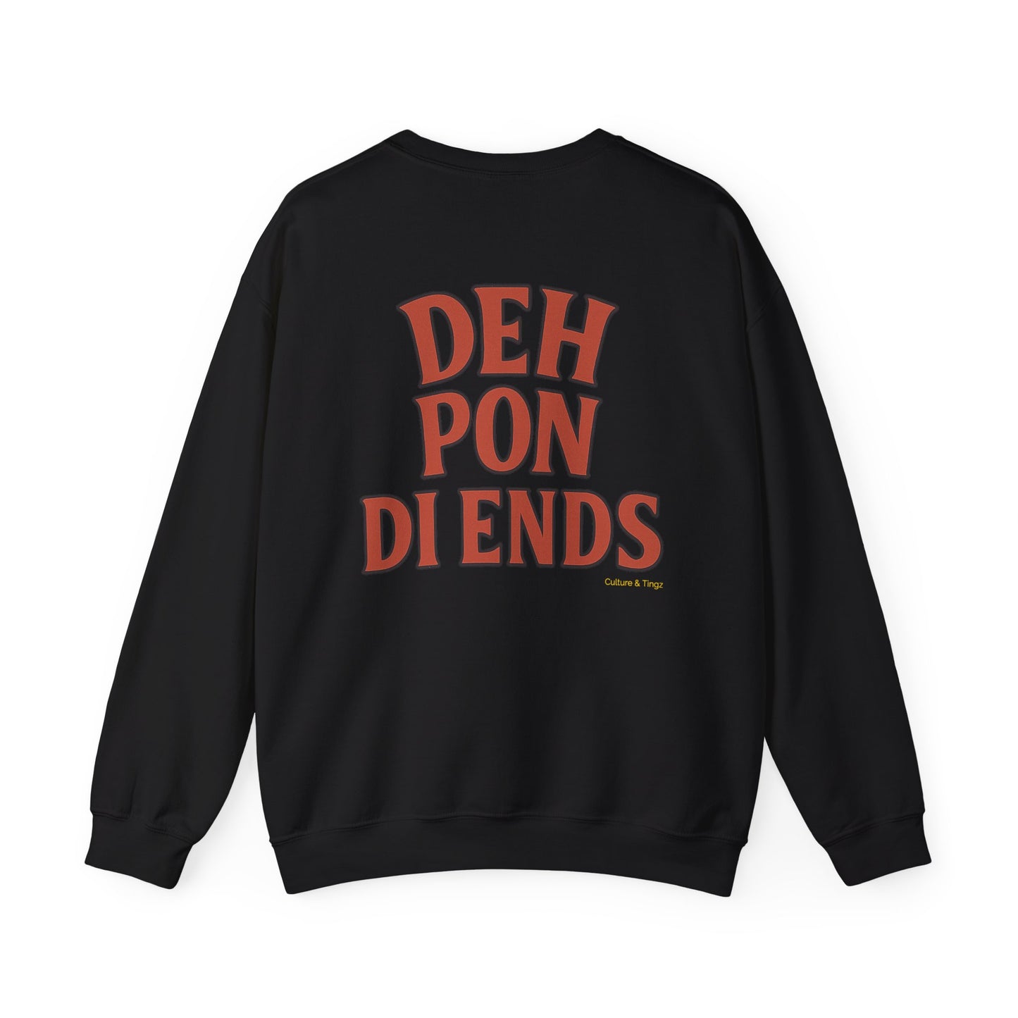 Deh Pon Di Ends - Unisex Crewneck Sweater