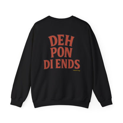 Deh Pon Di Ends - Unisex Crewneck Sweater